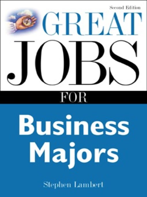 Title details for Great Jobs for Business Majors by Stephen Lambert - Available